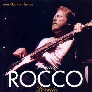 Rocco Prestia Everybody On The Bus (1999)