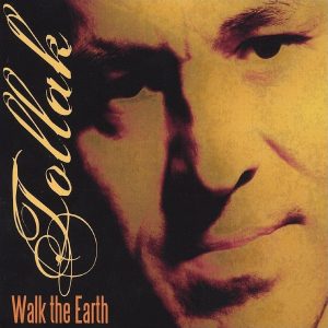Tollak Walk The Earth (2004)